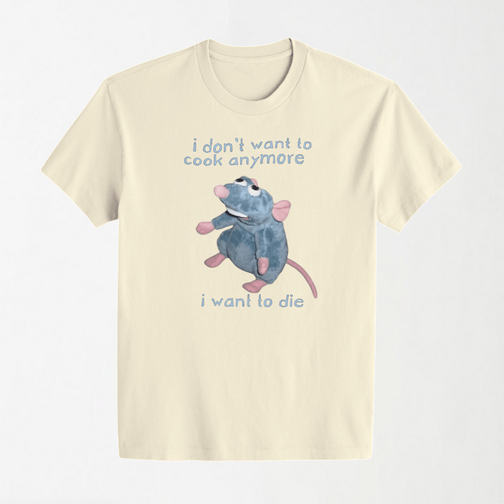 I Don't Want To Cook Anymore I Want To Die - Round Neck Unisex T Shirt S - Premium Unisex Graphic T-Shirt | LEKSI Pakistan