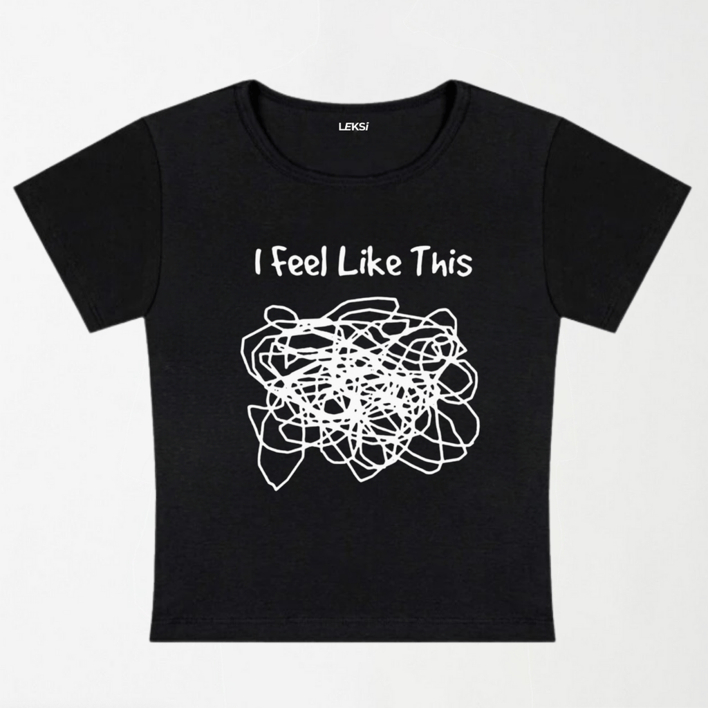 I Feel Like This Y2K Baby Tee XXS - Premium Unisex | LEKSI Pakistan
