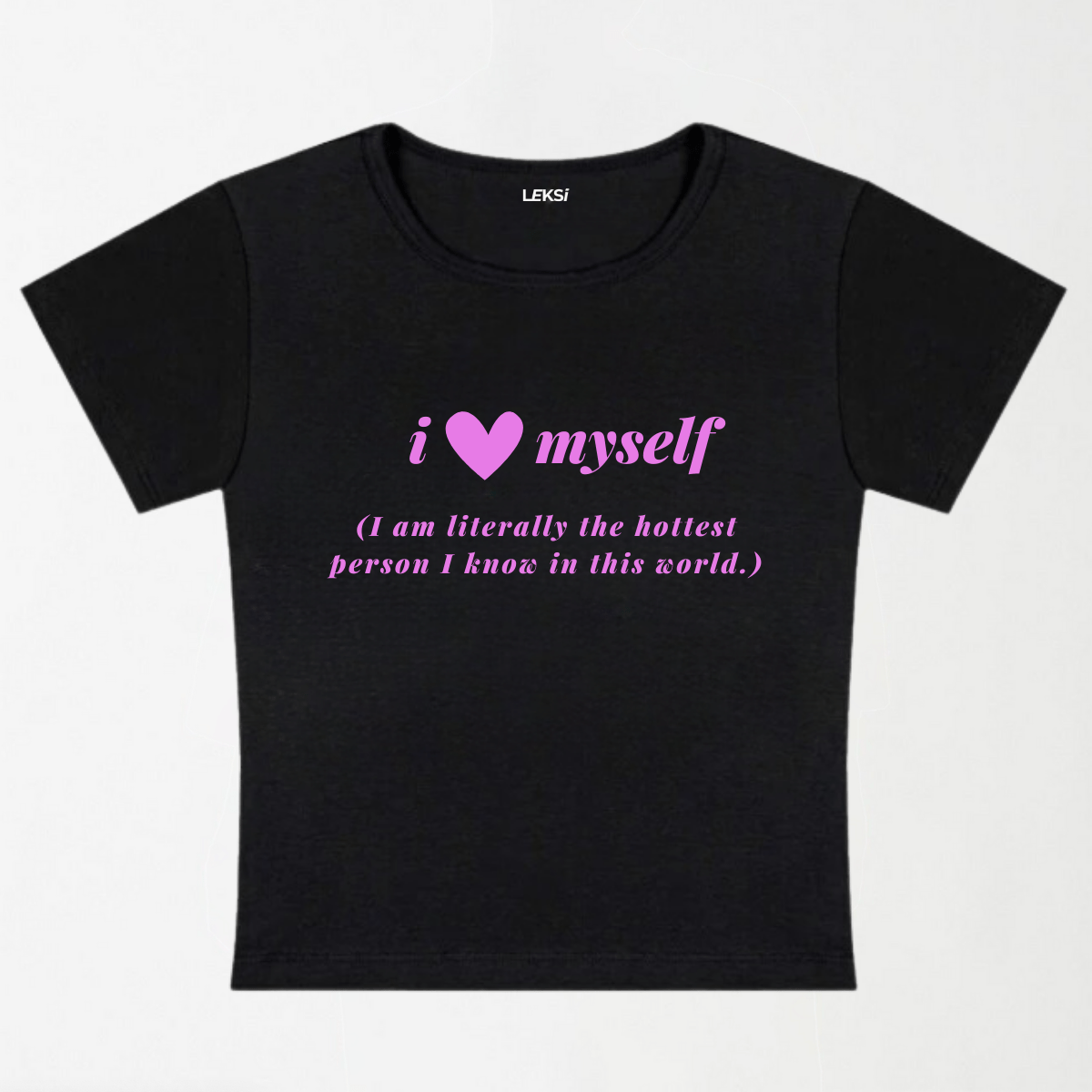 I Love Myself The Hottest Person Y2K Baby Tee XXS - Premium Unisex | LEKSI Pakistan