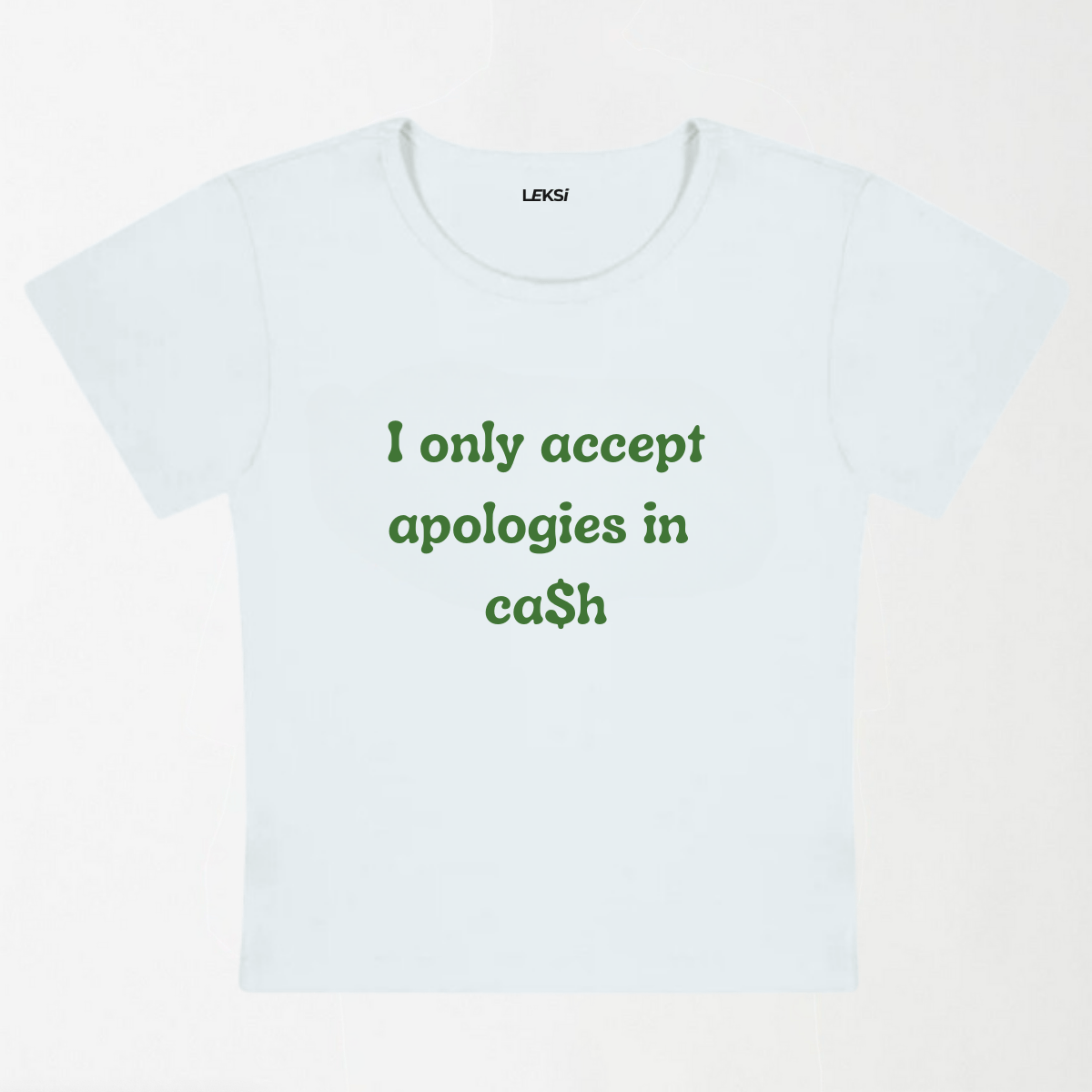 I Only Accept Apologies In Ca$h Y2K Baby Tee XXS - Premium Unisex | LEKSI Pakistan