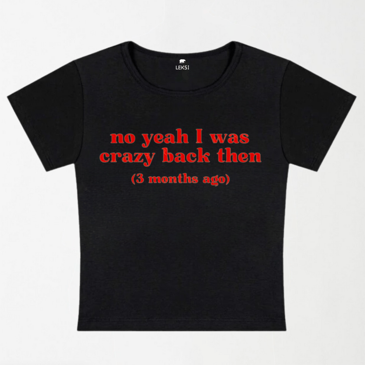 I Was Crazy Y2K Baby Tee XXS - Premium Unisex | LEKSI Pakistan