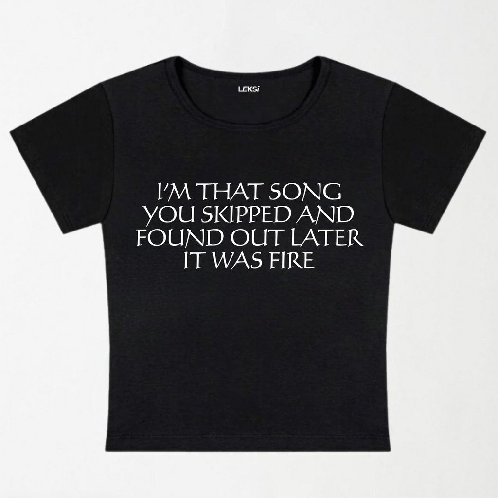 I'm That Song You Skipped Y2K Baby Tee XXS - Premium Unisex | LEKSI Pakistan