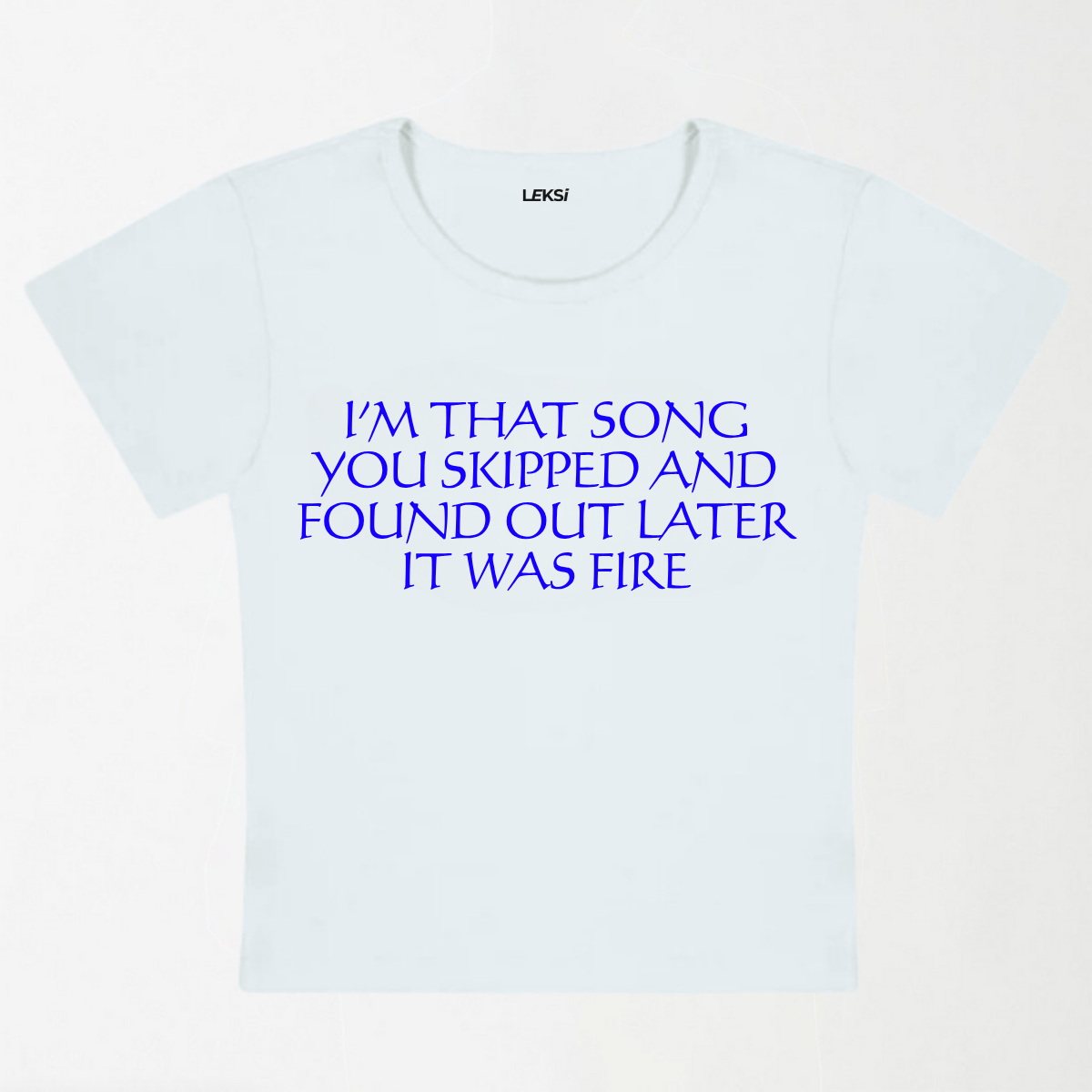 I'm That Song You Skipped Y2K Baby Tee XXS - Premium Unisex | LEKSI Pakistan