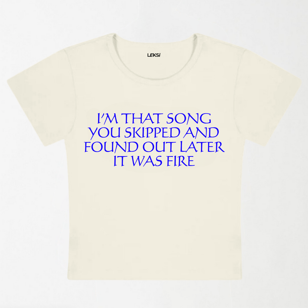 I'm That Song You Skipped Y2K Baby Tee XXS - Premium Unisex | LEKSI Pakistan
