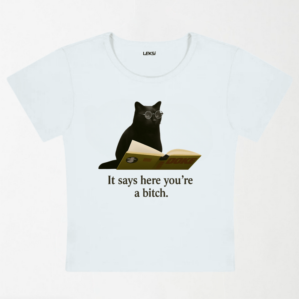 It Says Here You're A Bixxh Y2K Baby Tee XXS - Premium Unisex | LEKSI Pakistan
