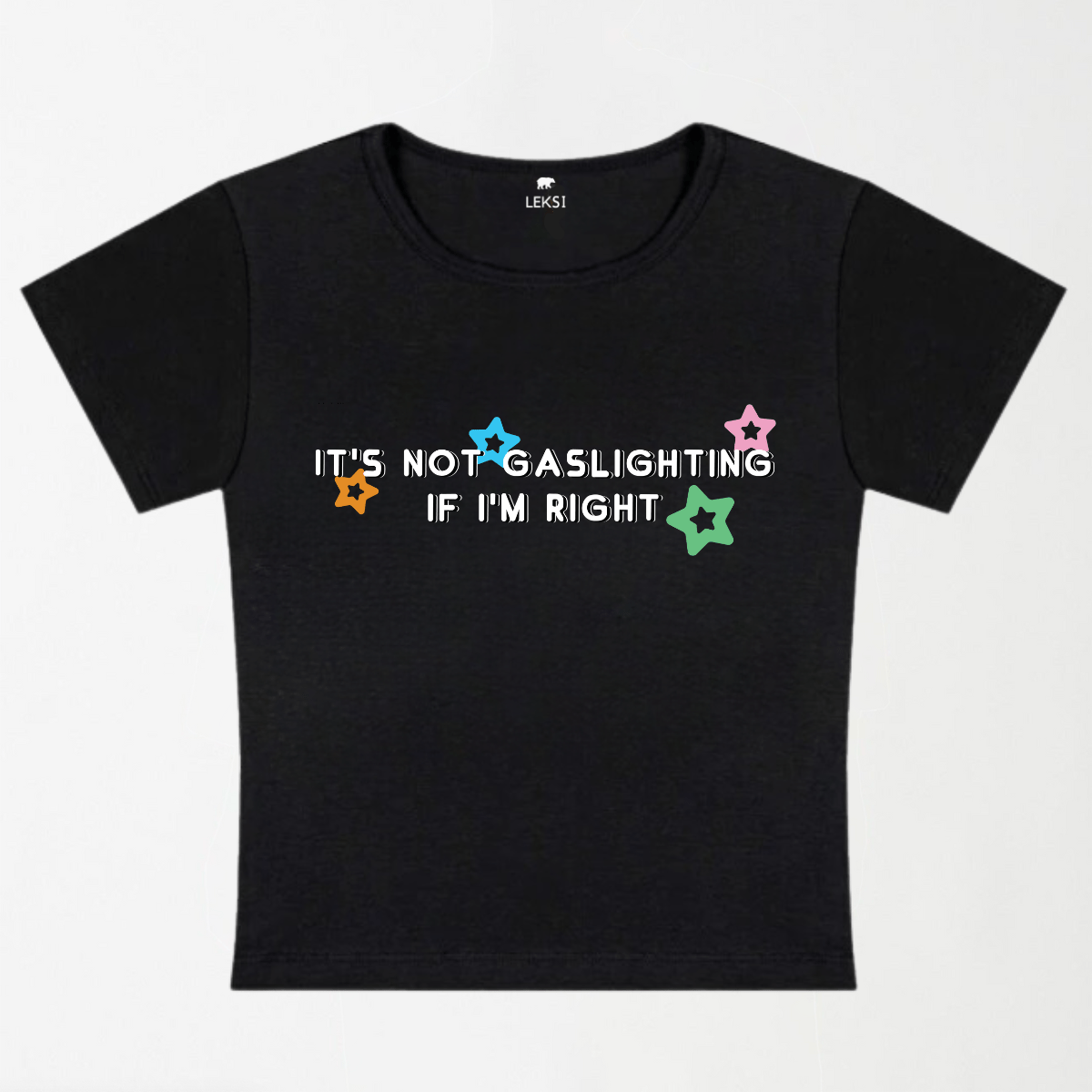 It's Not Gaslighting If I'm Right Y2K Baby Tee XXS - Premium Unisex | LEKSI Pakistan