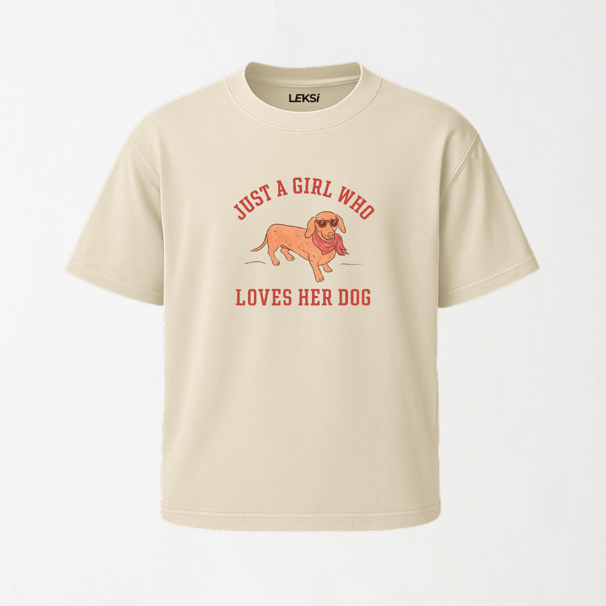 Just a Girl Who Loves Her Dog - Round Neck Unisex T Shirt S - Premium Unisex Graphic T-Shirt | LEKSI Pakistan
