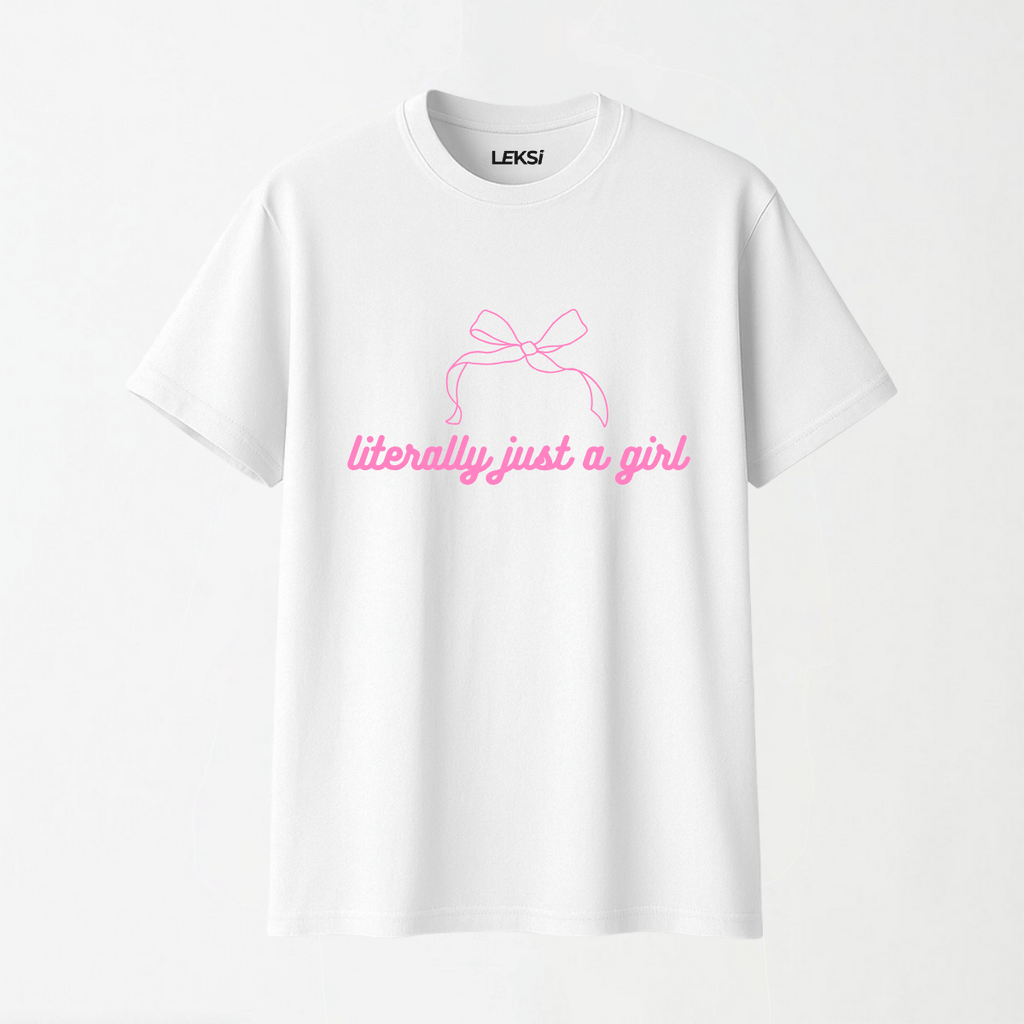 Literally Just A Girl - Round Neck Unisex T Shirt S - Premium Unisex Graphic T-Shirt | LEKSI Pakistan