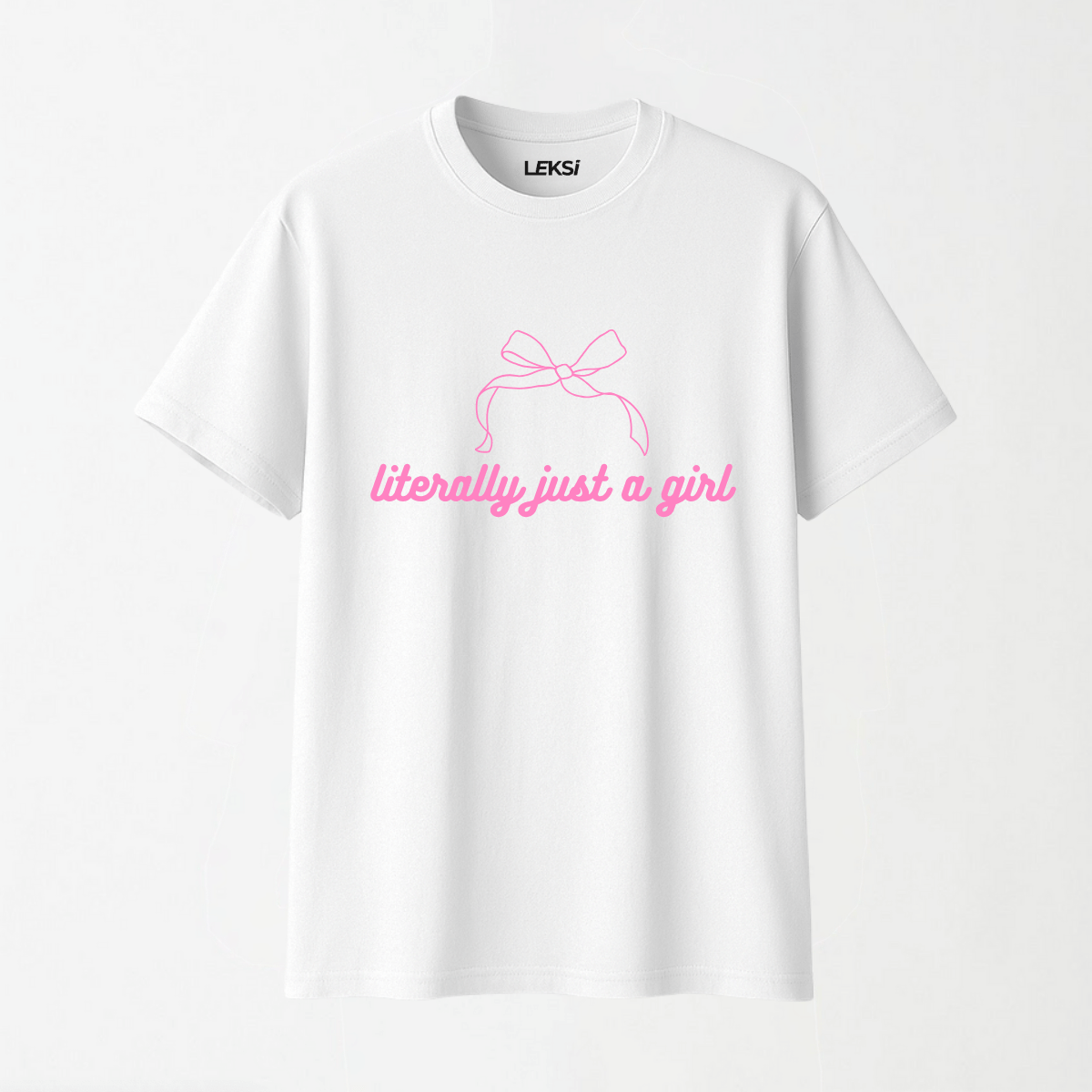 Literally Just A Girl - Round Neck Unisex T Shirt S - Premium Unisex Graphic T-Shirt | LEKSI Pakistan