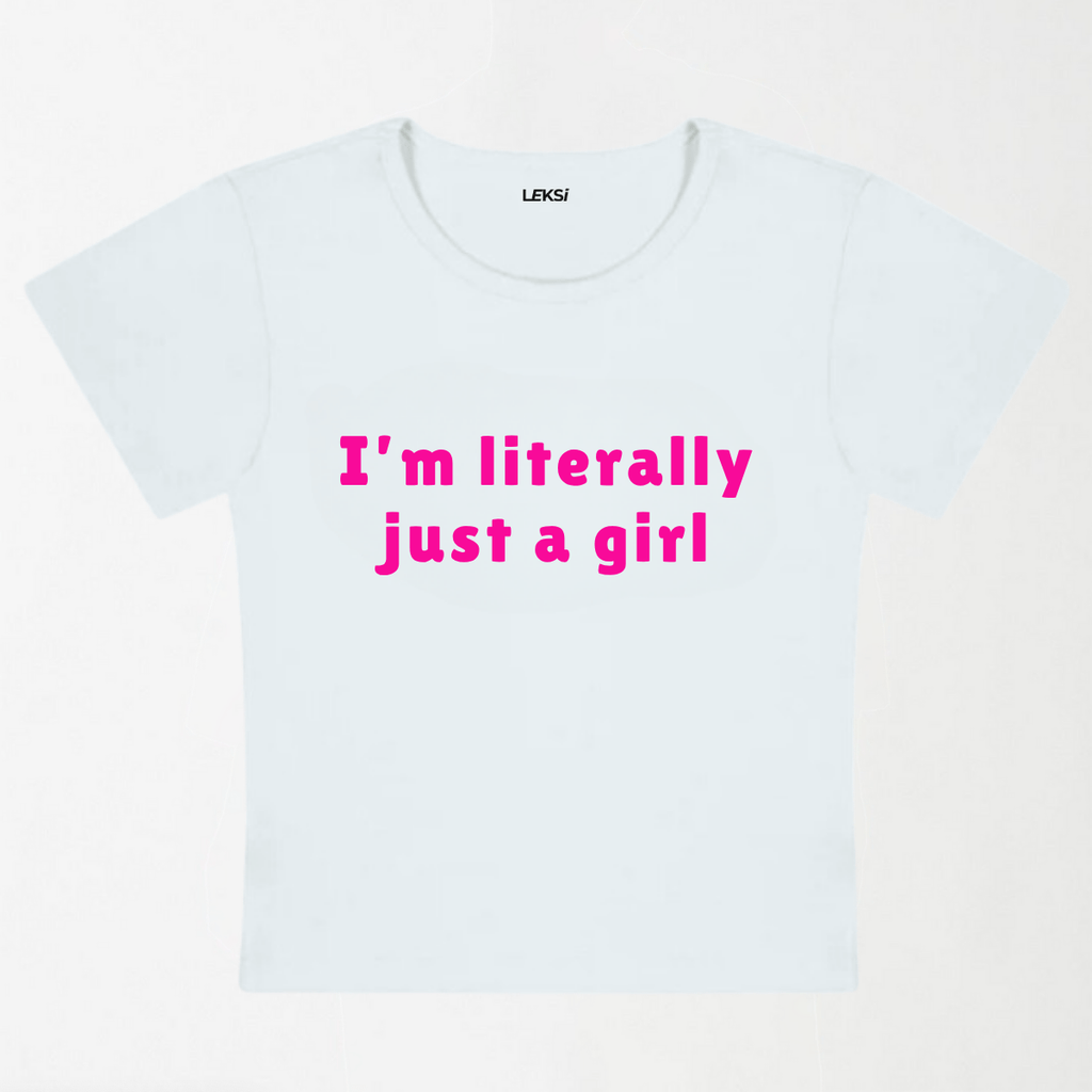 Literally Just A Girl Y2K Baby Tee XXS - Premium Unisex | LEKSI Pakistan