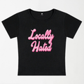 Locally Hated Y2K Baby Tee XXS - Premium Unisex | LEKSI Pakistan