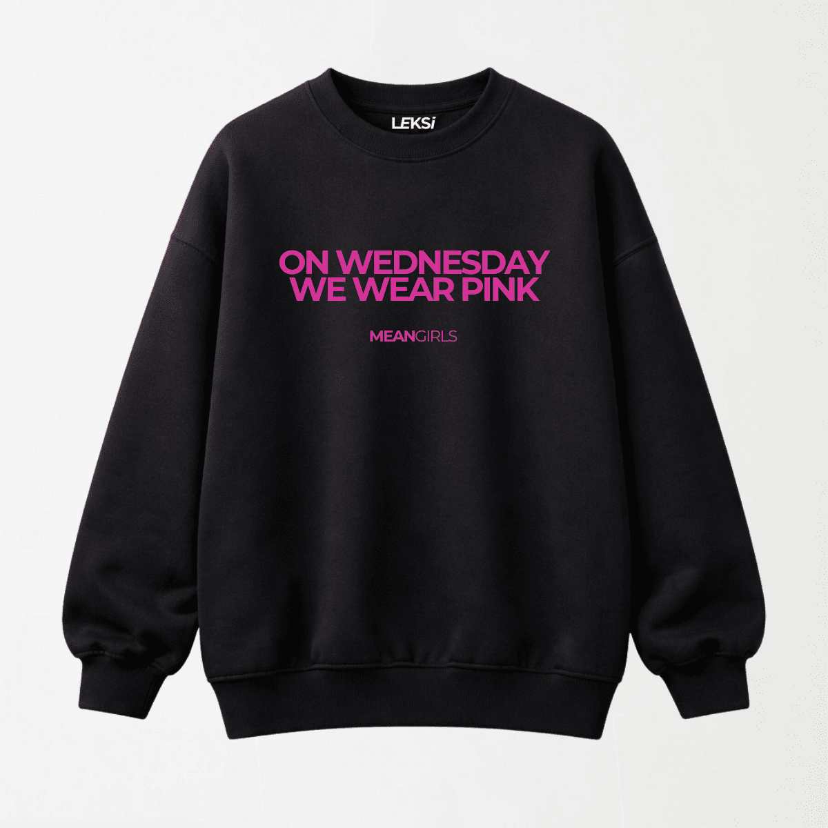Mean Girls - Drop Shoulder Graphic Sweatshirt S - Premium Unisex | LEKSI Pakistan