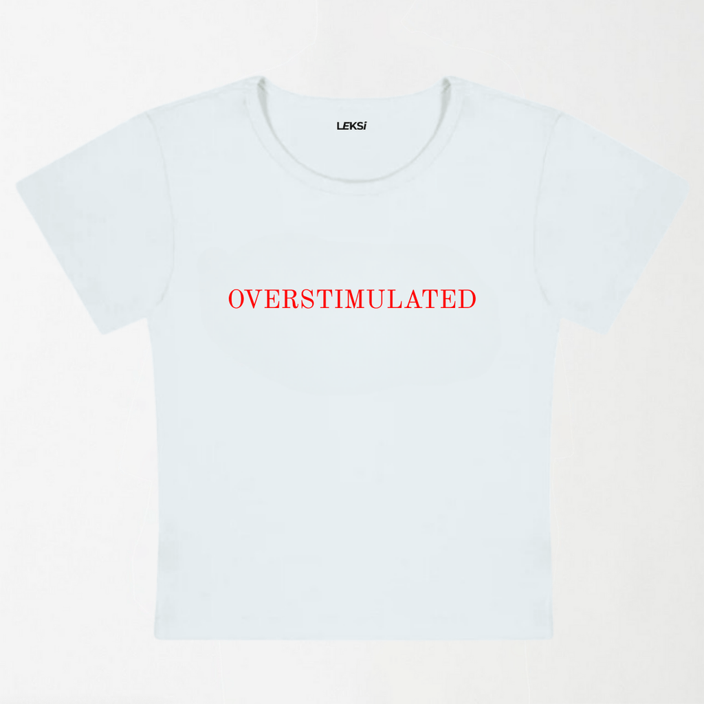Overstimulated Y2K Baby Tee XXS - Premium Unisex | LEKSI Pakistan