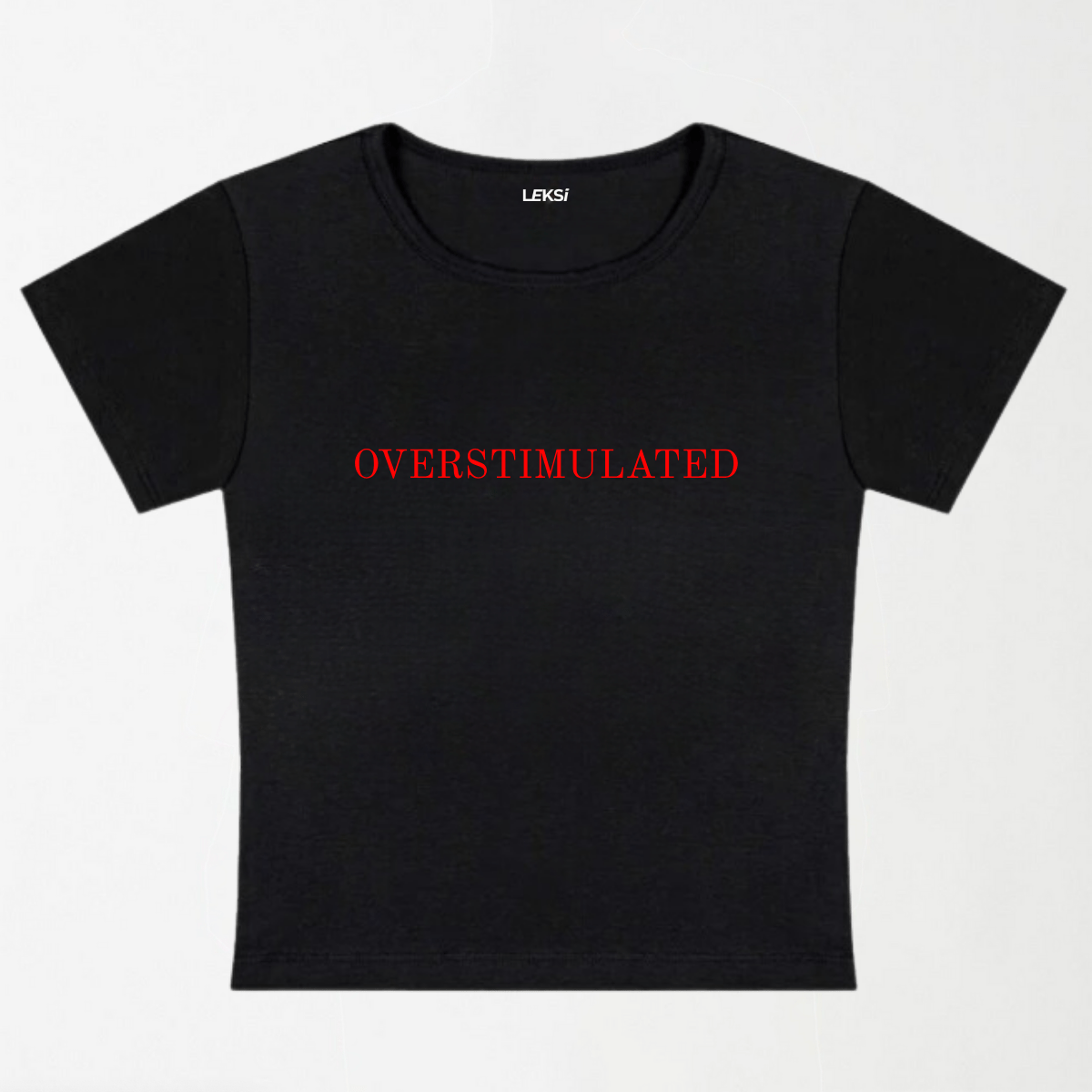 Overstimulated Y2K Baby Tee XXS - Premium Unisex | LEKSI Pakistan