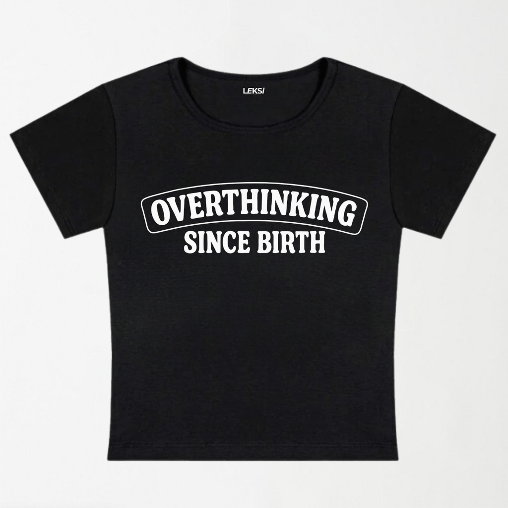 Overthinking Since Birth Y2K Baby Tee XXS - Premium Unisex | LEKSI Pakistan