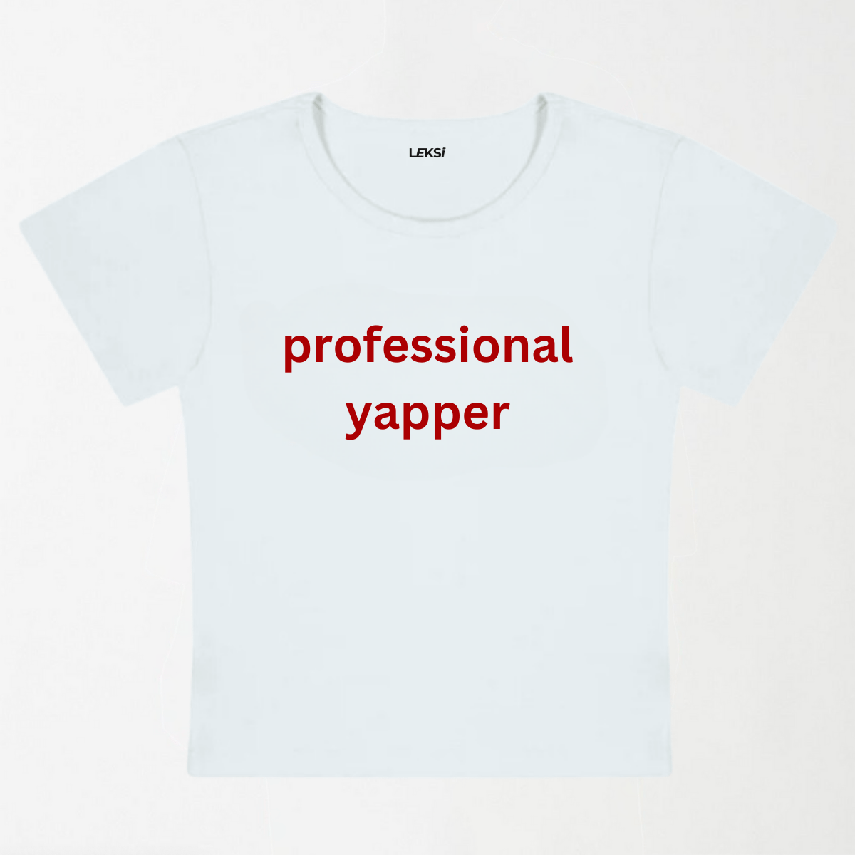 Professional Yapper Y2K Baby Tee XXS - Premium Unisex | LEKSI Pakistan