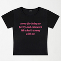 Sorry For Being So Pretty And Educated Y2K Baby Tee XXS - Premium Unisex | LEKSI Pakistan