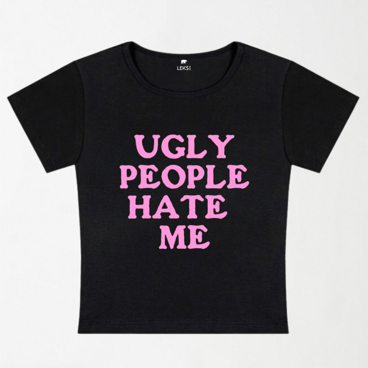 Ugly People Hate Me Y2K Baby Tee XXS - Premium Unisex | LEKSI Pakistan
