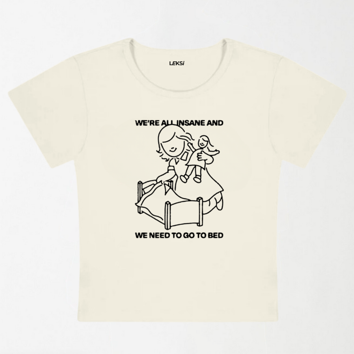 We're All Insane And Need To Go To Bed Y2K Baby Tee XXS - Premium Unisex | LEKSI Pakistan