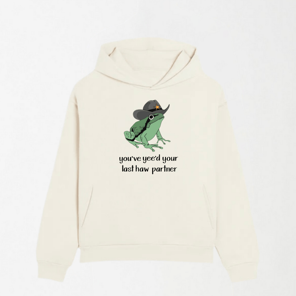 You've Yee'd Your Last Haw Partner - Graphic Hoodie S - Premium Unisex | LEKSI Pakistan