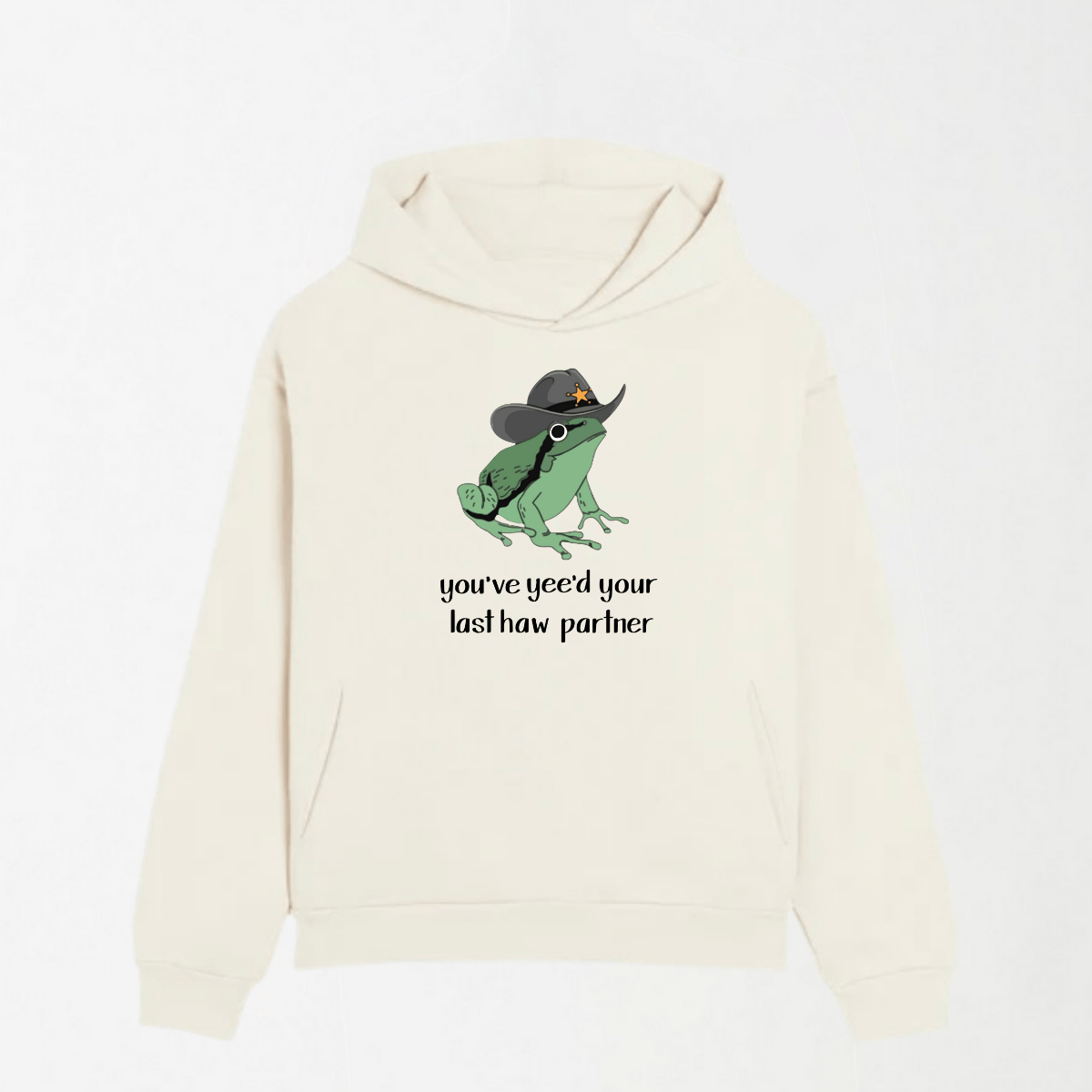 You've Yee'd Your Last Haw Partner - Graphic Hoodie S - Premium Unisex | LEKSI Pakistan