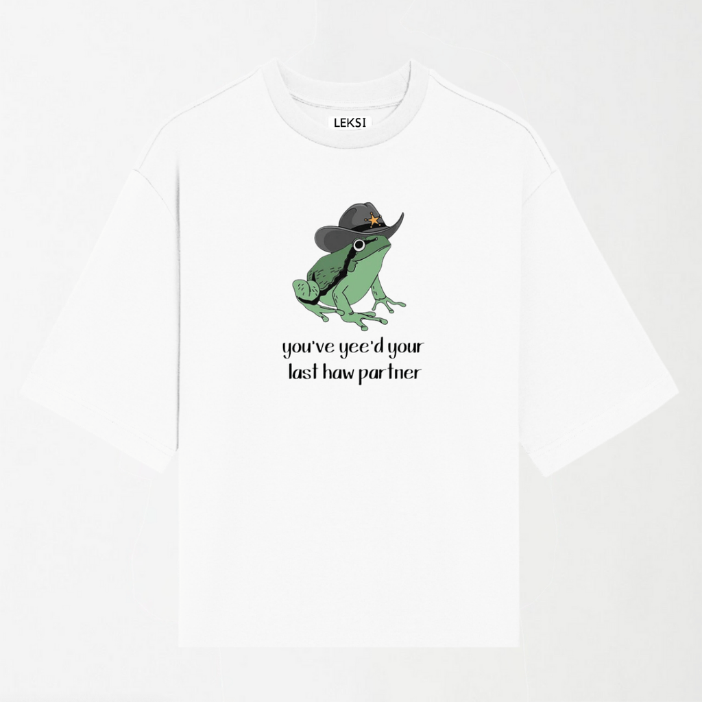 You've Yee'd Your Last Haw Partner - Round Neck Unisex T Shirt S - Premium Unisex Graphic T-Shirt | LEKSI Pakistan