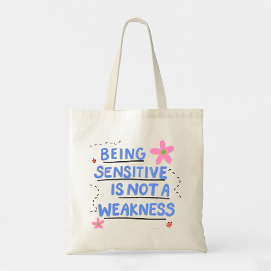 Being Sensitive - White Cotton Tote Bag