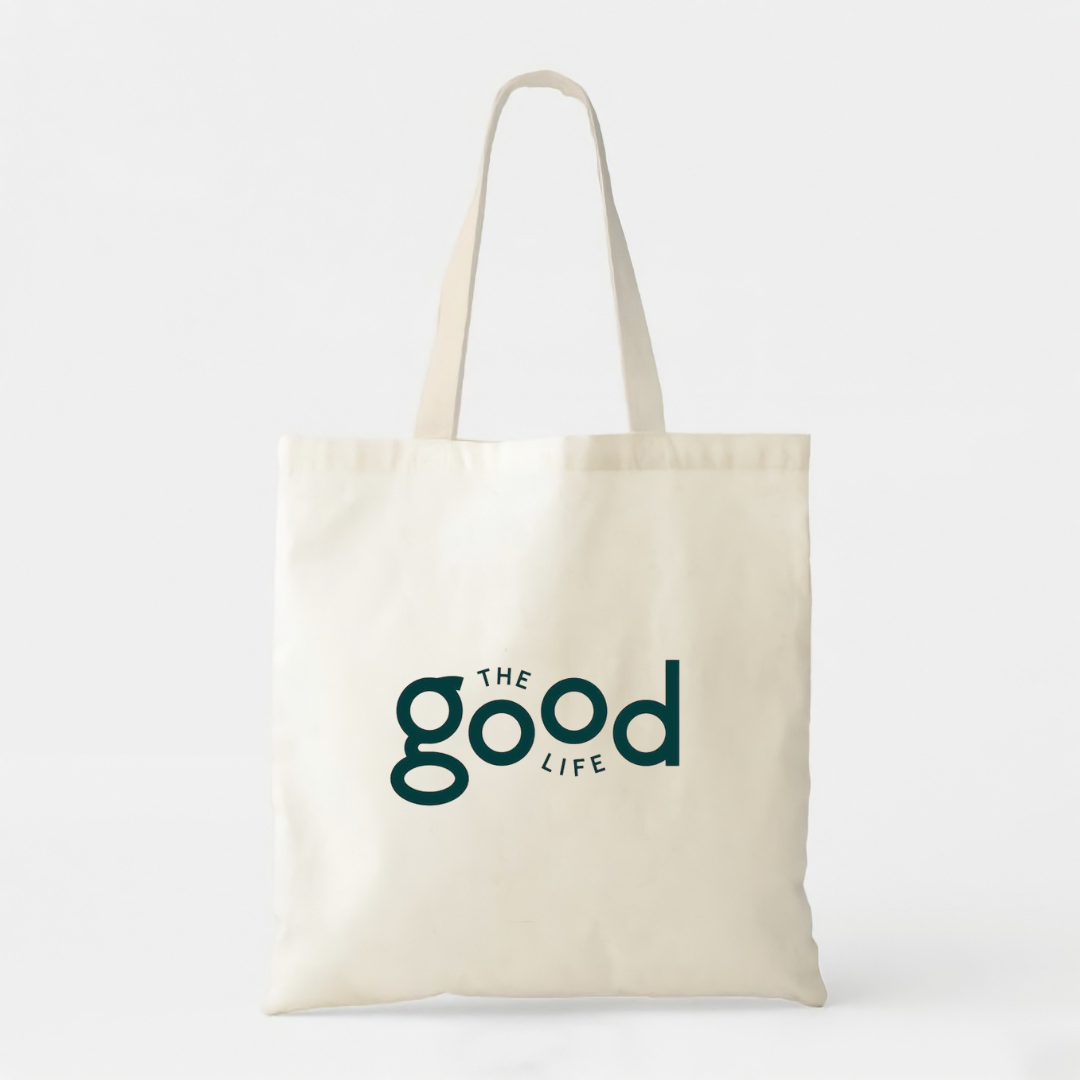 The Good Life - White Cotton Tote Bag