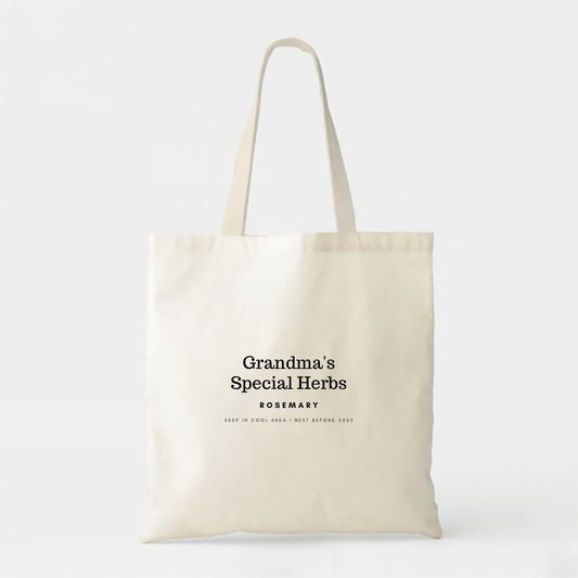Grandma’s Special Herbs - White Cotton Tote Bag