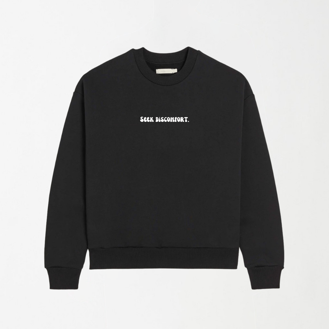 Seek Discomfort - Black Graphic Sweatshirt S - Premium Unisex | LEKSI Pakistan